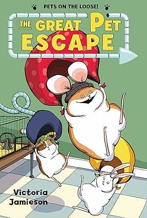 The Great Pet Escape (Pets on the Loose Book 1)