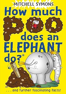 How Much Poo Does an Elephant Do? And Further Fascinating Facts!