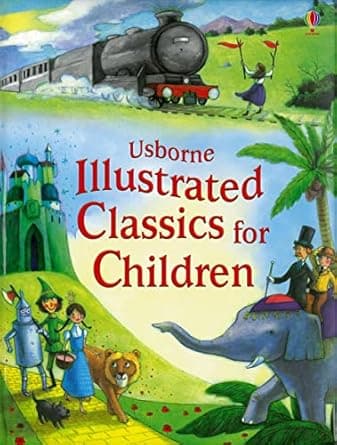 Illustrated Classics for Children (Usborne Illustrated Story Collections)