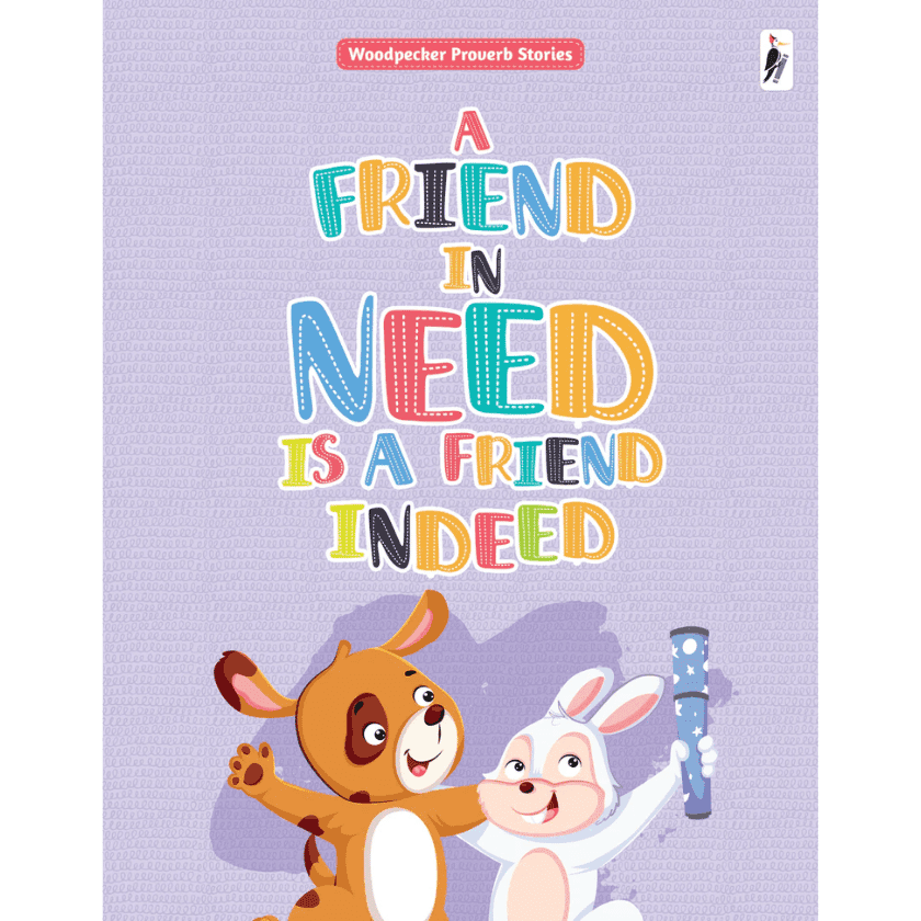 A Friend in need is a Friend Indeed - proverb stories