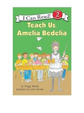 Teach Us Amelia Bedelia (I Can Read Level 2)