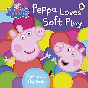 Peppa Pig: Peppa Loves Soft Play (A Lift-the-flap) book - Board book
