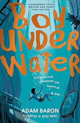 Boy Underwater- An entertaining and heartwarming story for young readers ages 9