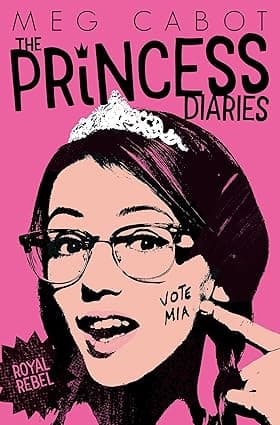 Royal Rebel (The Princess Diaries Book 6)