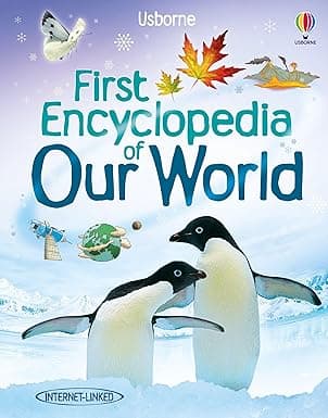 FIRST ENCYCLOPEDIA OF OUR WORLD - Usborne knowledge