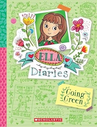 Ella Diaries 11- Going Green