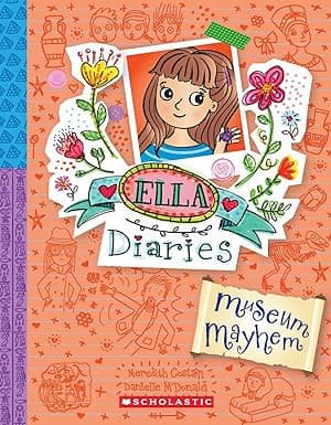 Ella Diaries 25- Museum Mayhem