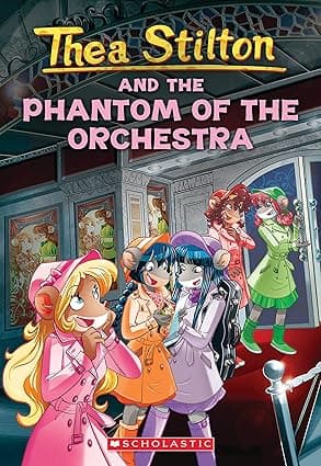 The Phantom of the Orchestra (Thea Stilton 29)