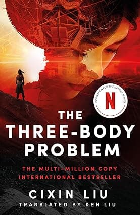 The Three-Body Problem- book 1 - Now a major Netflix series