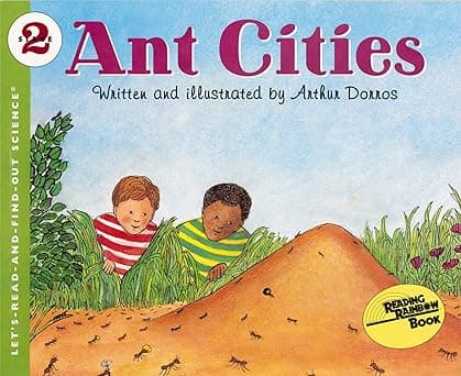 ANT CITIES, Dorros, Arthur (Let's-Read-and-Find-Out Science 2)