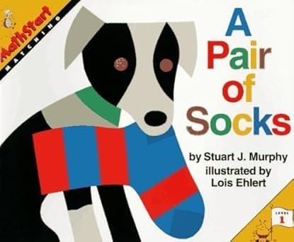 A Pair of Socks (MathStart Series, Matching, Level 1) by Stuart J. Murphy
