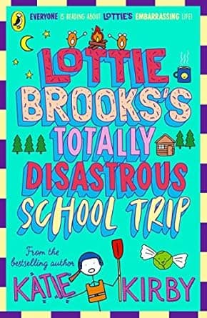 Totally Disastrous School-Trip- Lottie Brooks's