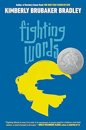 Fighting Words (Newbery Honor Award Winner)