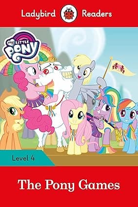 Ladybird Readers Level 4 - My Little Pony - The Pony Games