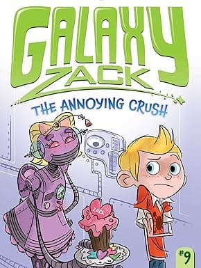 GALAXY ZACK 9: ANNOYING CRUSH